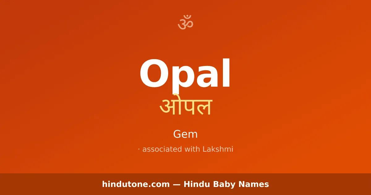 Opal — Hindu Girl Names with O
