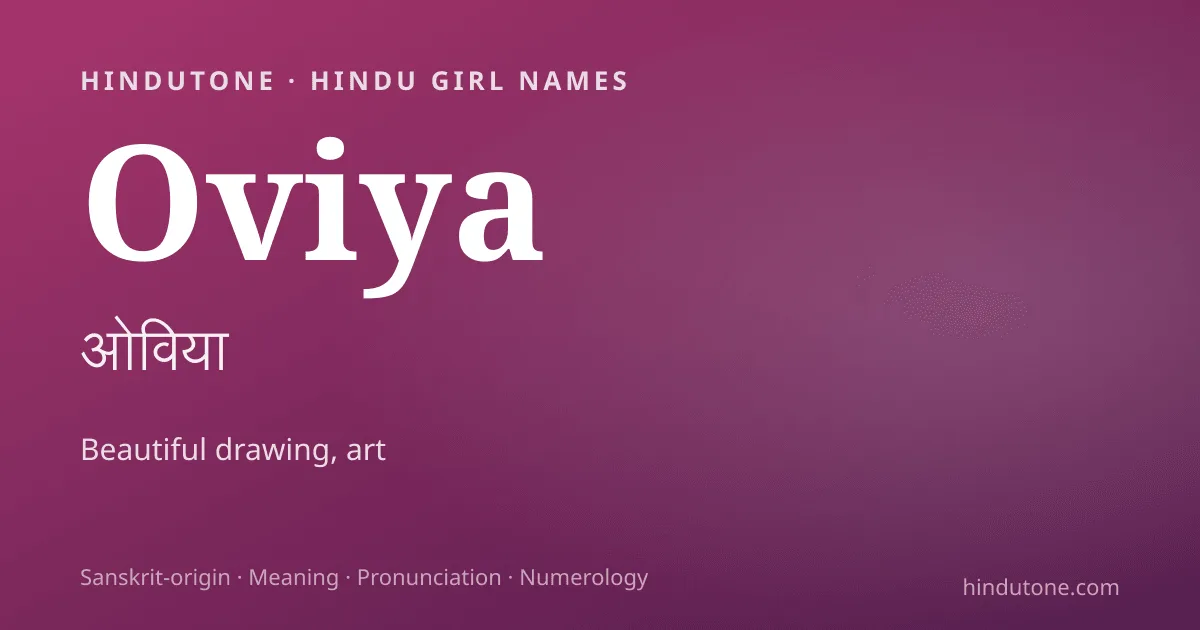 Oviya — Hindu Girl Names with O