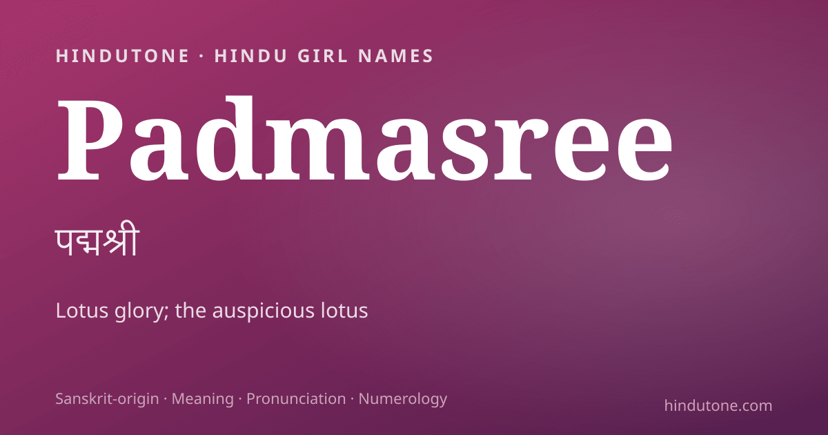 Padmasree — Hindu Girl Names with P