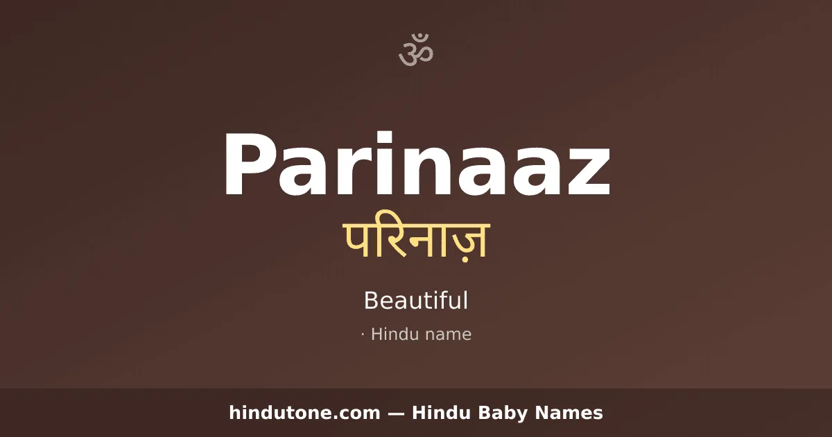 Parinaaz — Hindu Girl Names with P