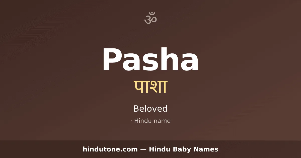 Pasha — Hindu Girl Names with P