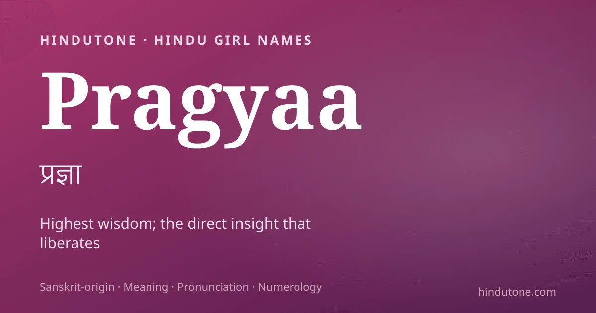 Pragyaa — Hindu Girl Names with P