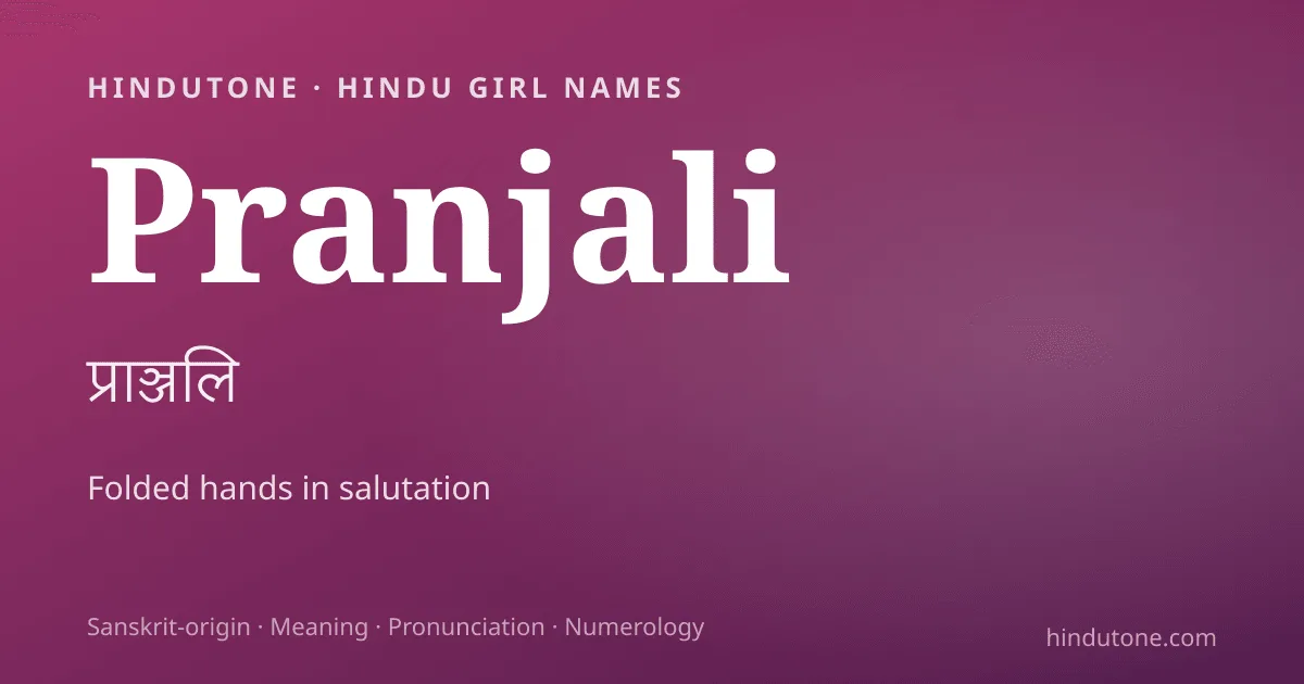 Pranjali — Hindu Girl Names with P