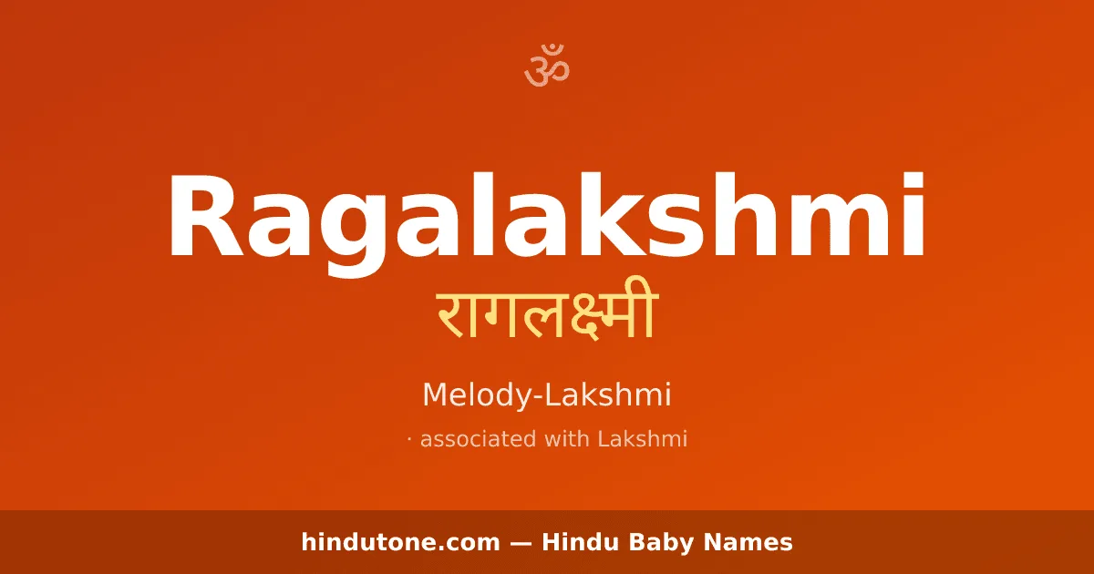 Ragalakshmi — Hindu Girl Names with R