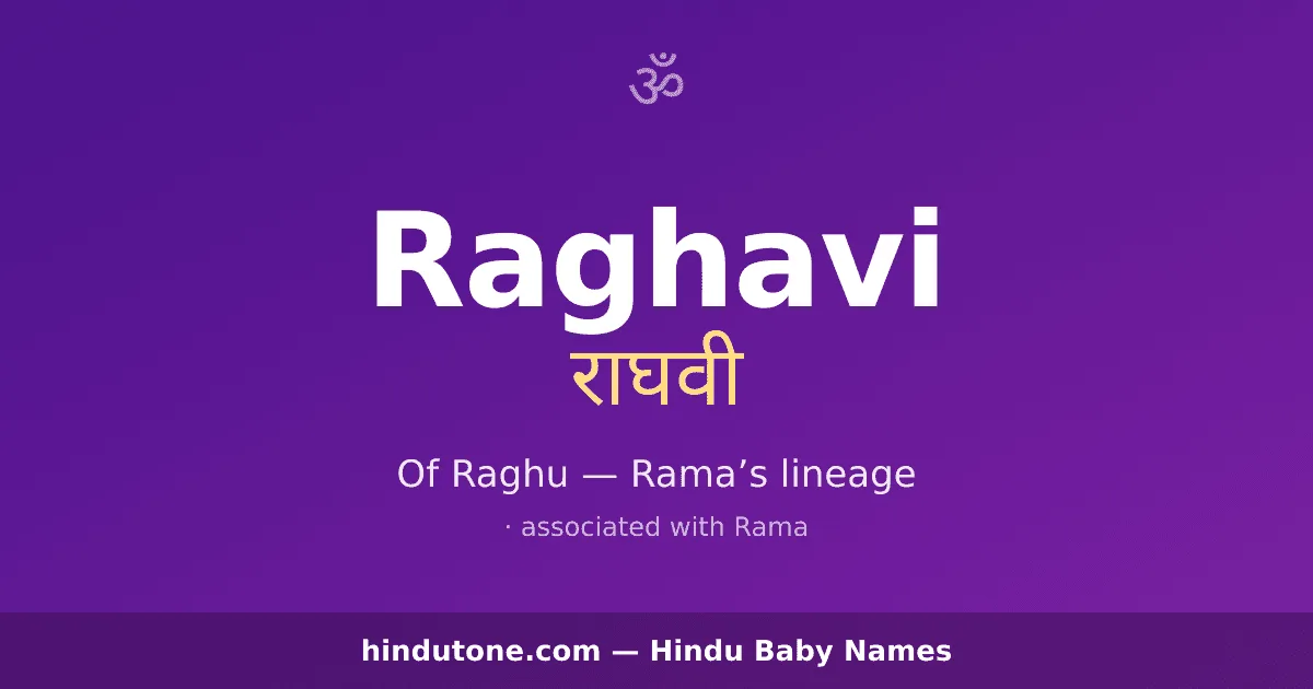 Raghavi — Hindu Girl Names with R