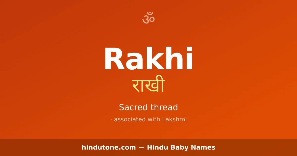 Rakhi — Hindu Girl Names with R
