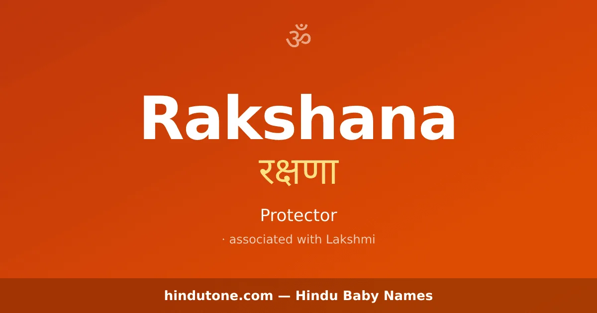 Rakshana — Hindu Girl Names with R