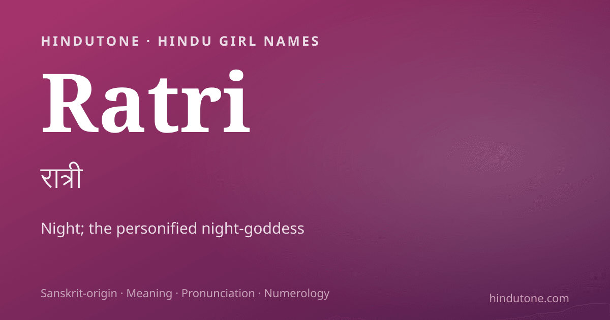 Ratri — Hindu Girl Names with R