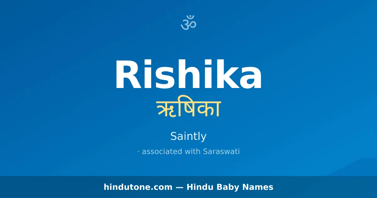 Rishika — Hindu Girl Names with R