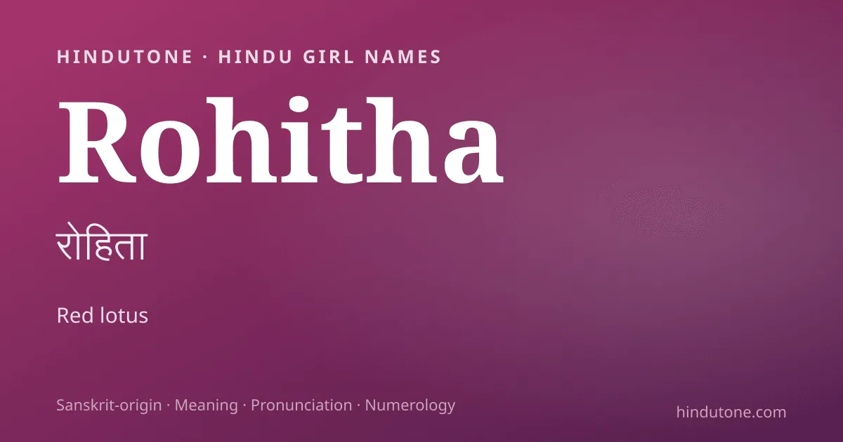 Rohitha — Hindu Girl Names with R