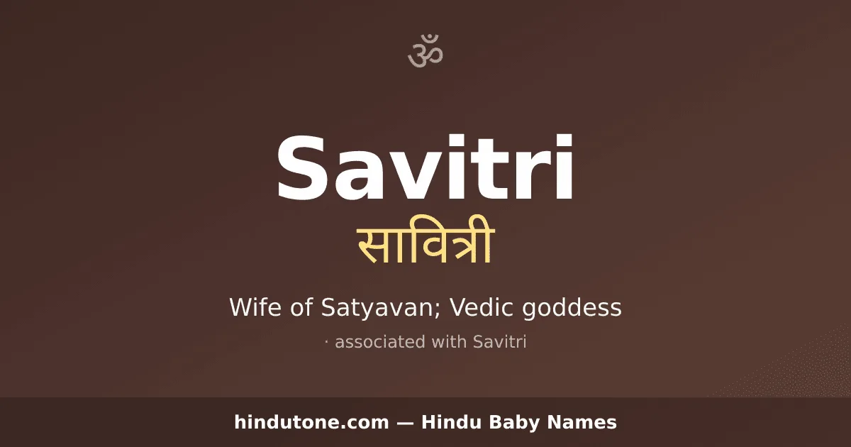 Savitri — Hindu Girl Names with S
