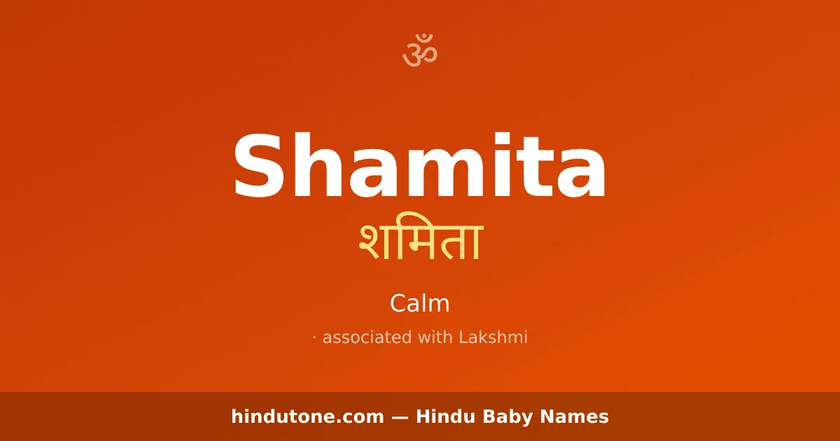 Shamita — Hindu Girl Names with S