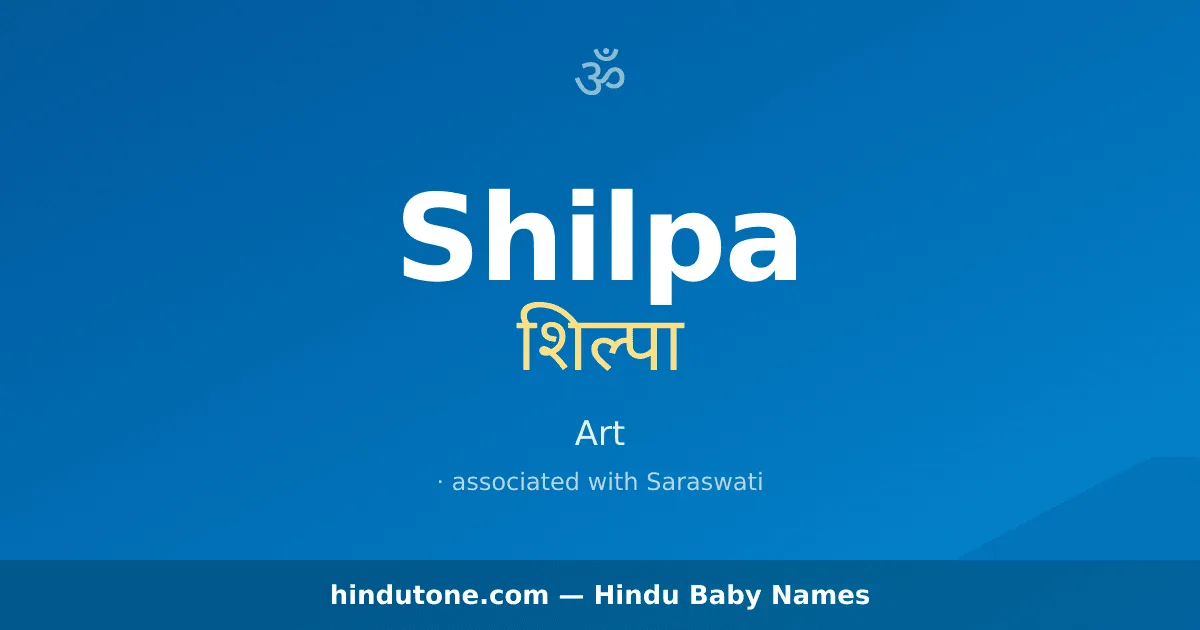 Shilpa — Hindu Girl Names with S
