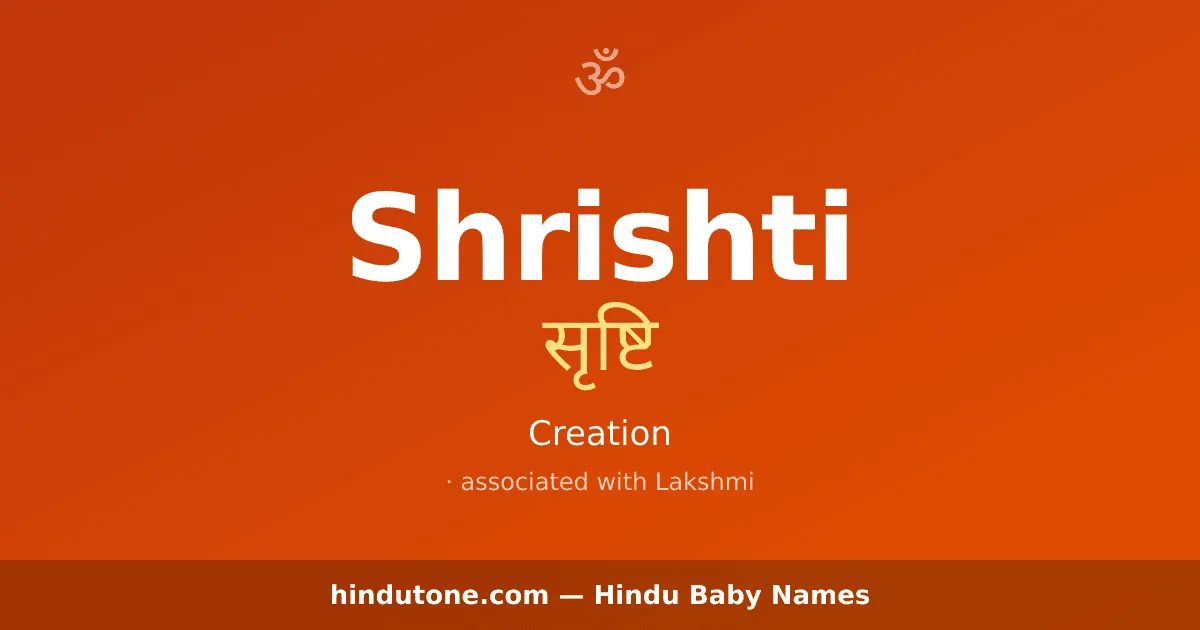 Shrishti — Hindu Girl Names with S