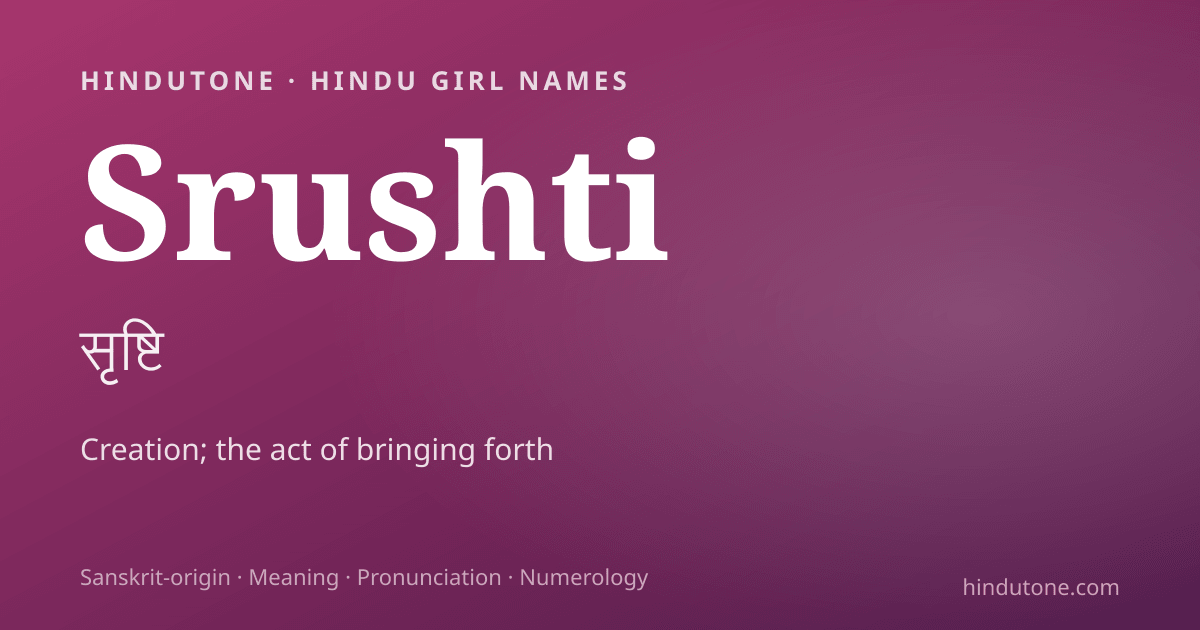 Srushti — Hindu Girl Names with S