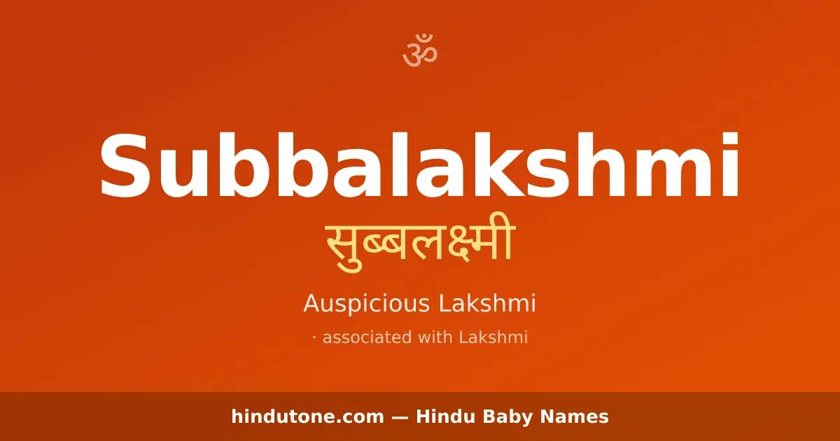 Subbalakshmi — Hindu Girl Names with S