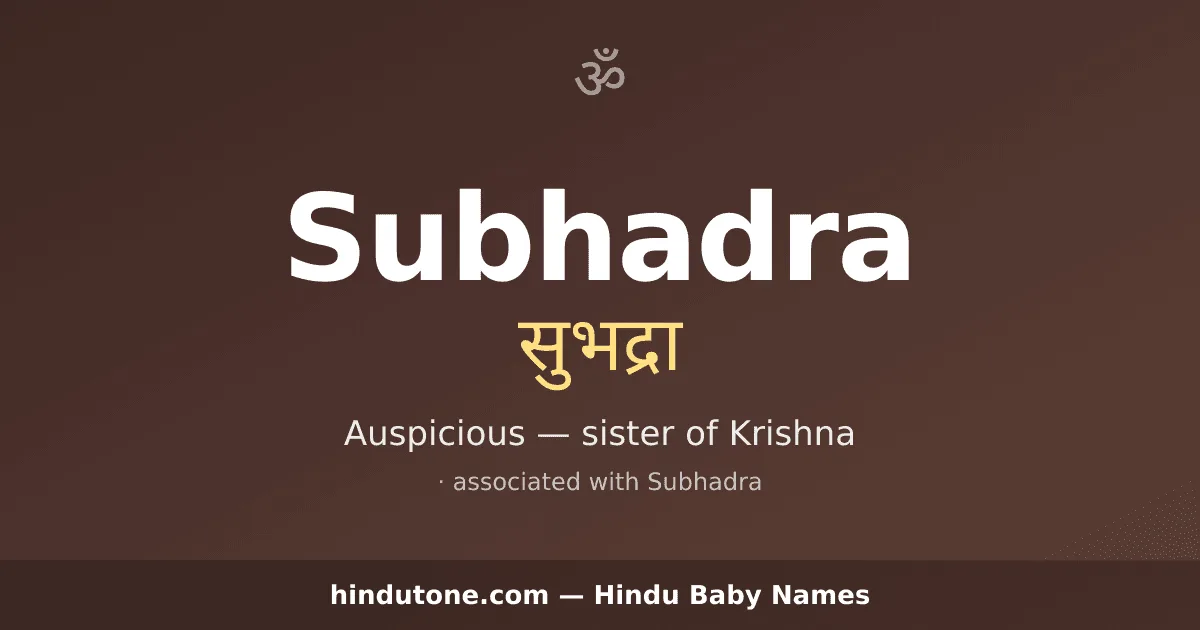 Subhadra — Hindu Girl Names with S
