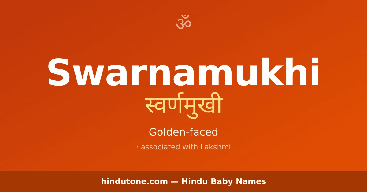 Swarnamukhi — Hindu Girl Names with S