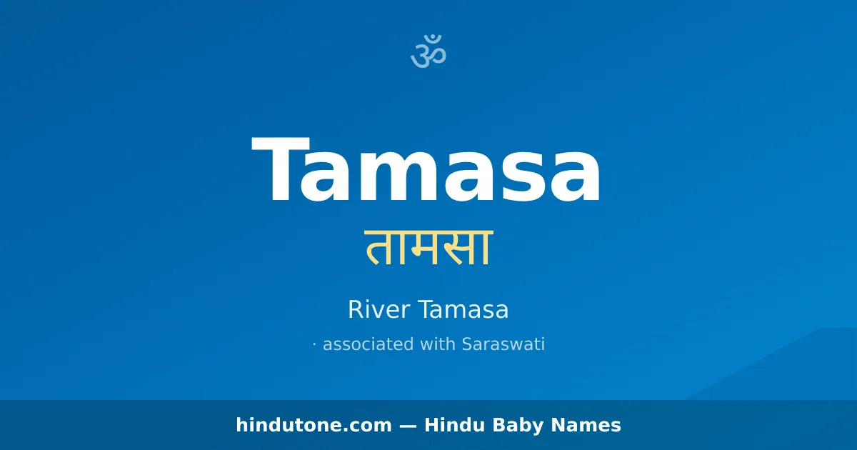 Tamasa — Hindu Girl Names with T