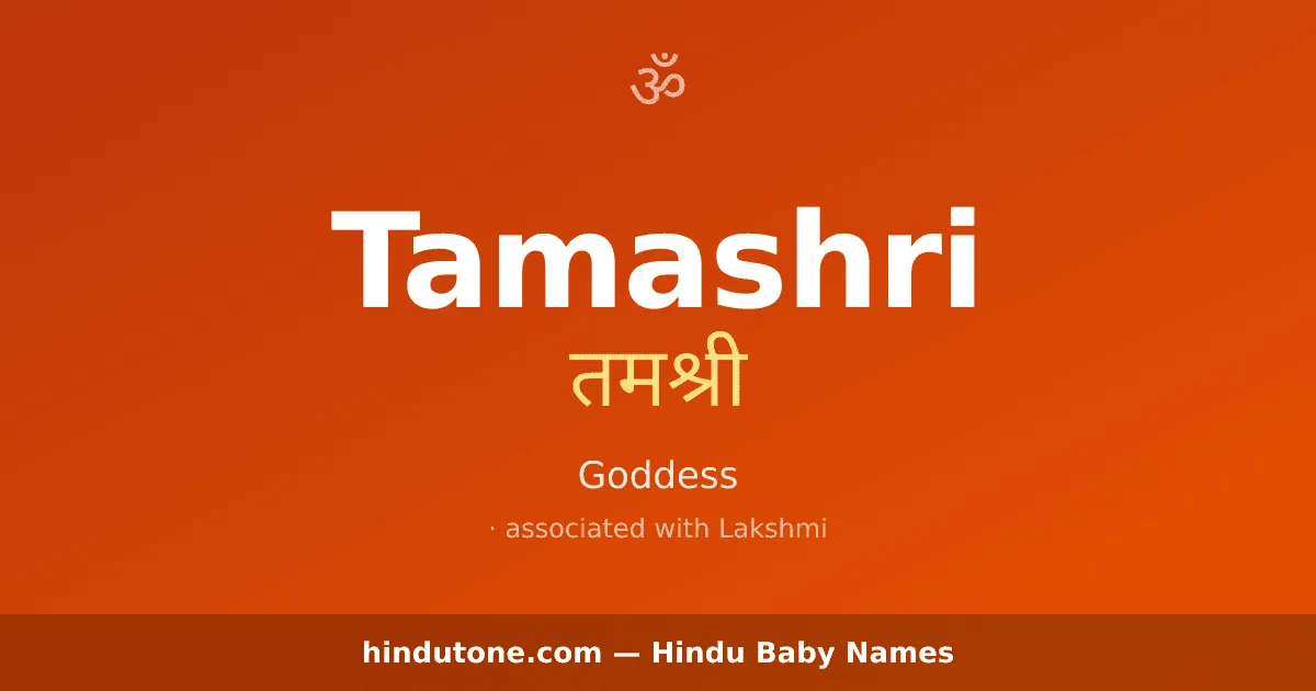 Tamashri — Hindu Girl Names with T