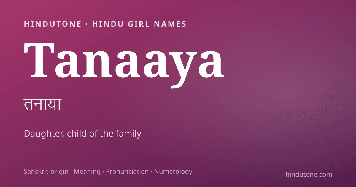Tanaaya — Hindu Girl Names with T