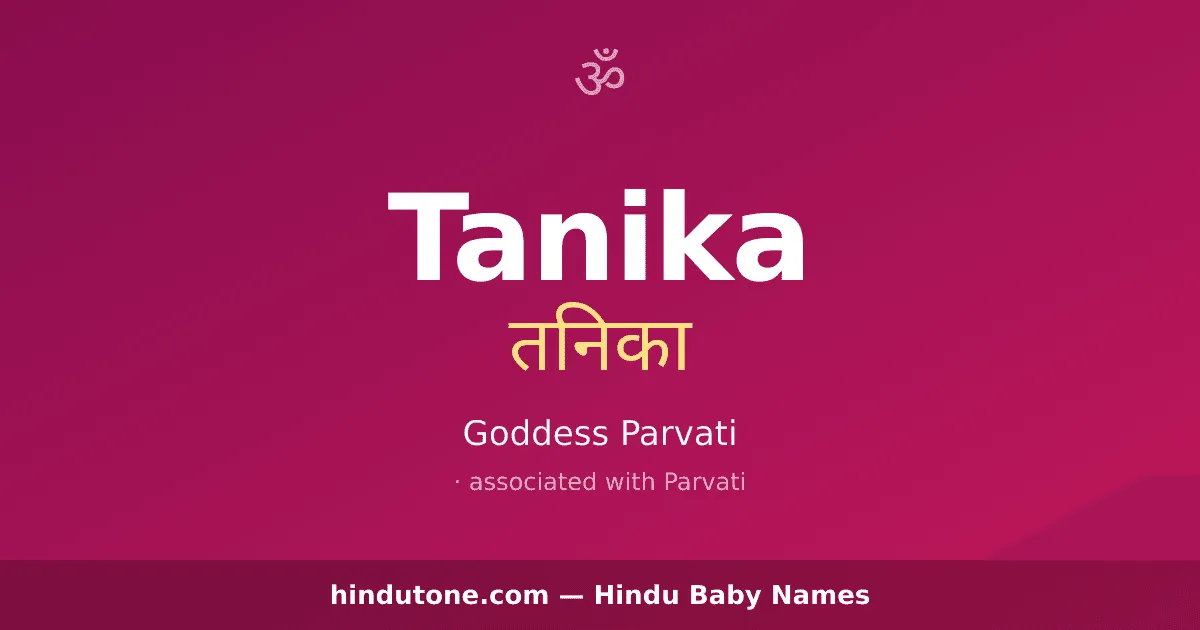 Tanika — Hindu Girl Names with T