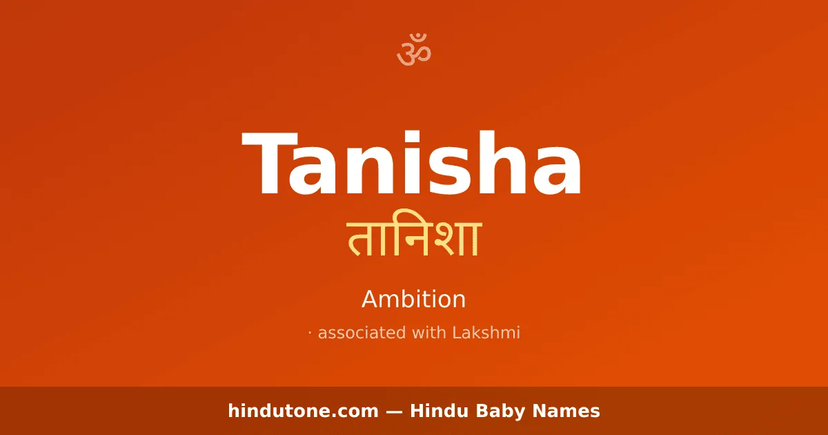 Tanisha — Hindu Girl Names with T