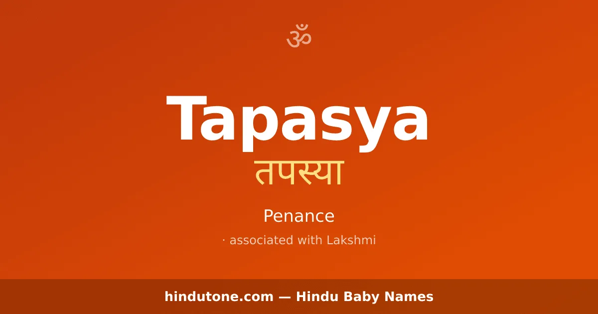 Tapasya — Hindu Girl Names with T