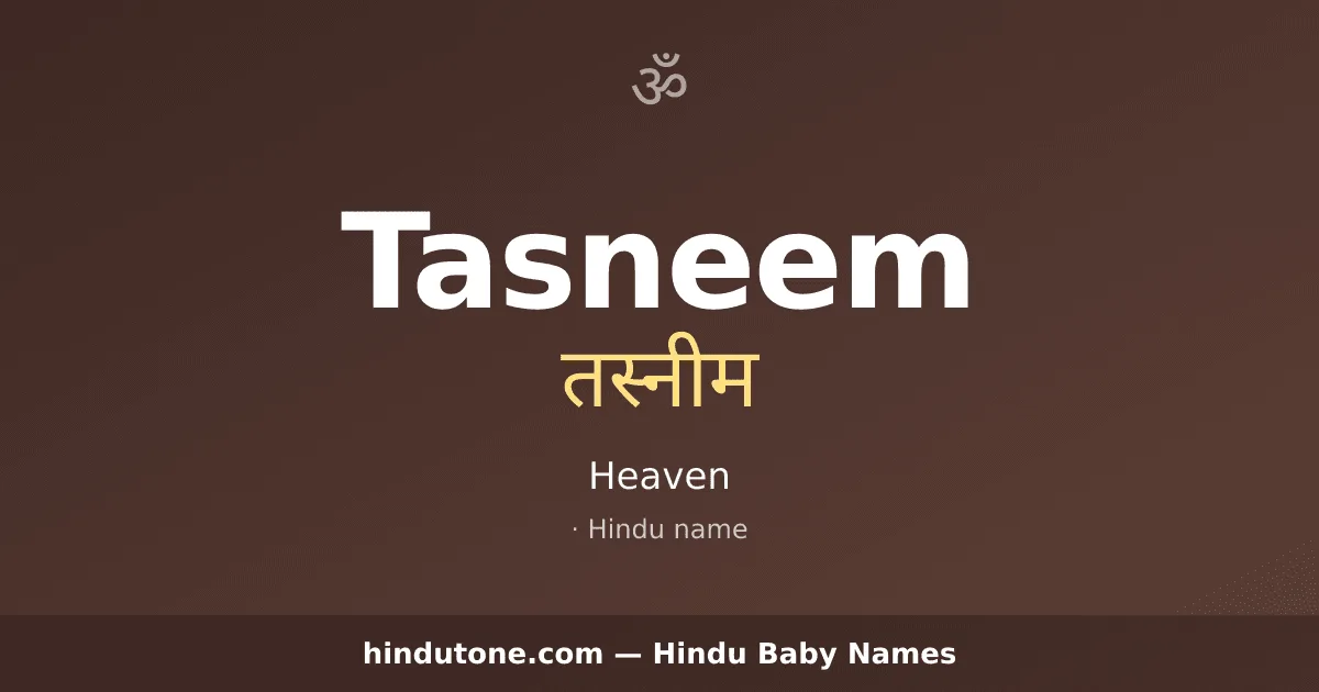 Tasneem — Hindu Girl Names with T