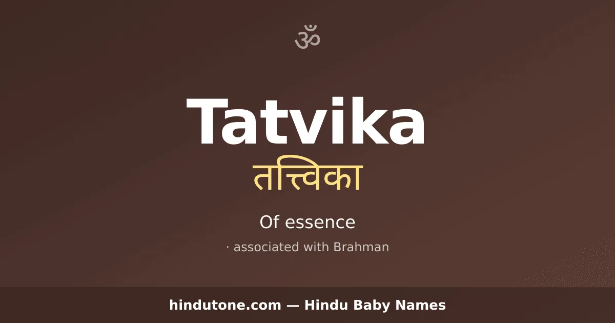Tatvika — Hindu Girl Names with T