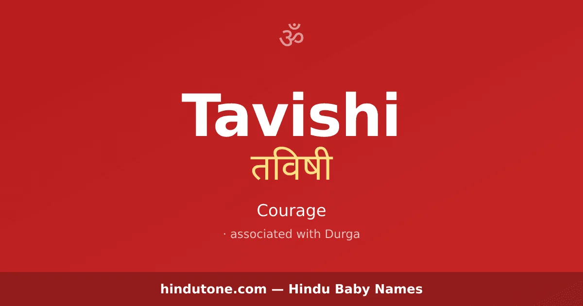 Tavishi — Hindu Girl Names with T