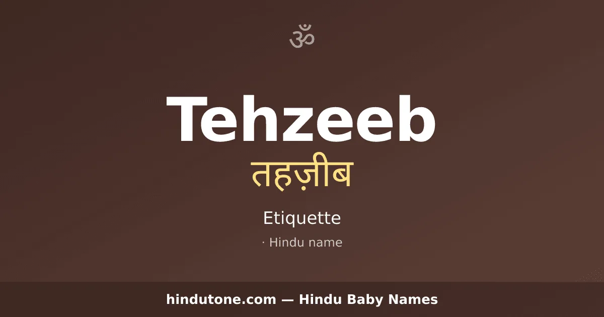 Tehzeeb — Hindu Girl Names with T