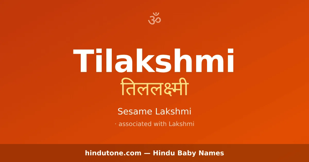 Tilakshmi — Hindu Girl Names with T