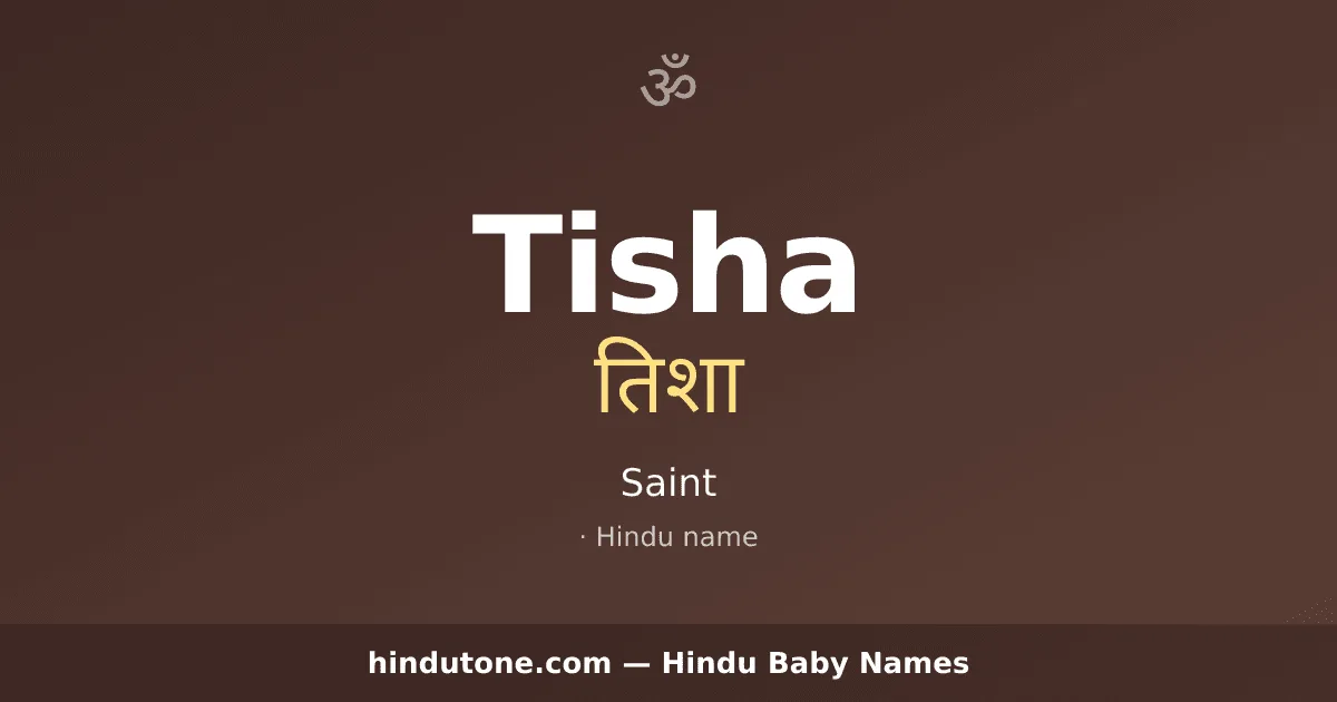 Tisha — Hindu Girl Names with T