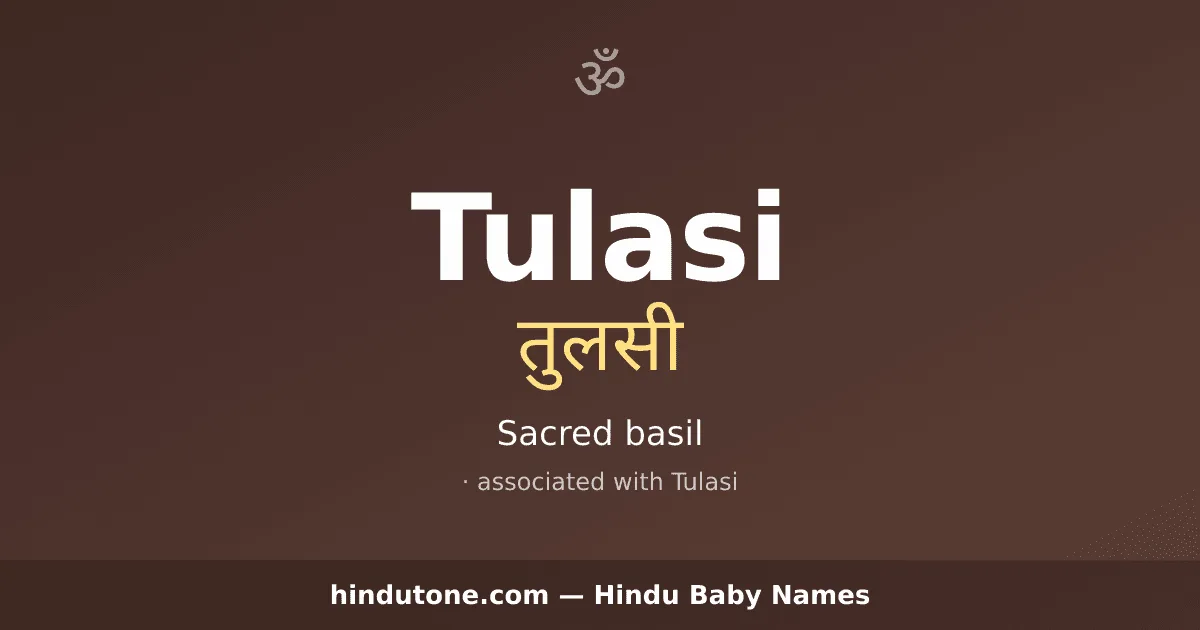 Tulasi — Hindu Girl Names with T