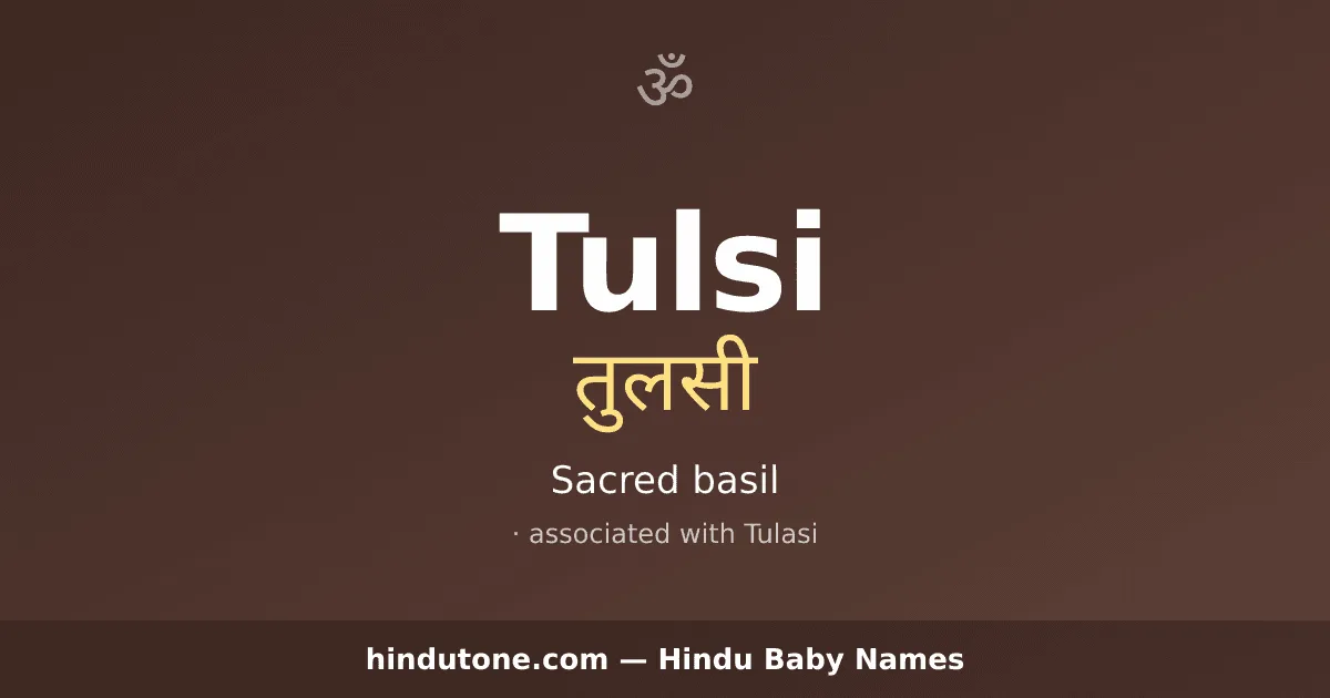 Tulsi — Hindu Girl Names with T