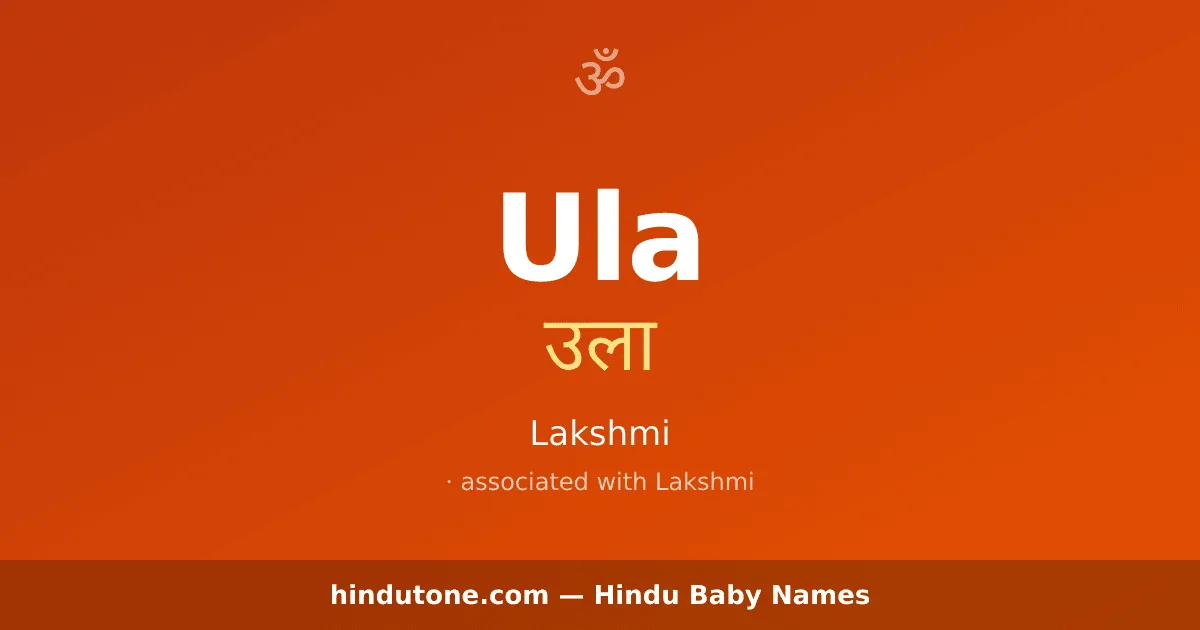 Ula — Hindu Girl Names with U