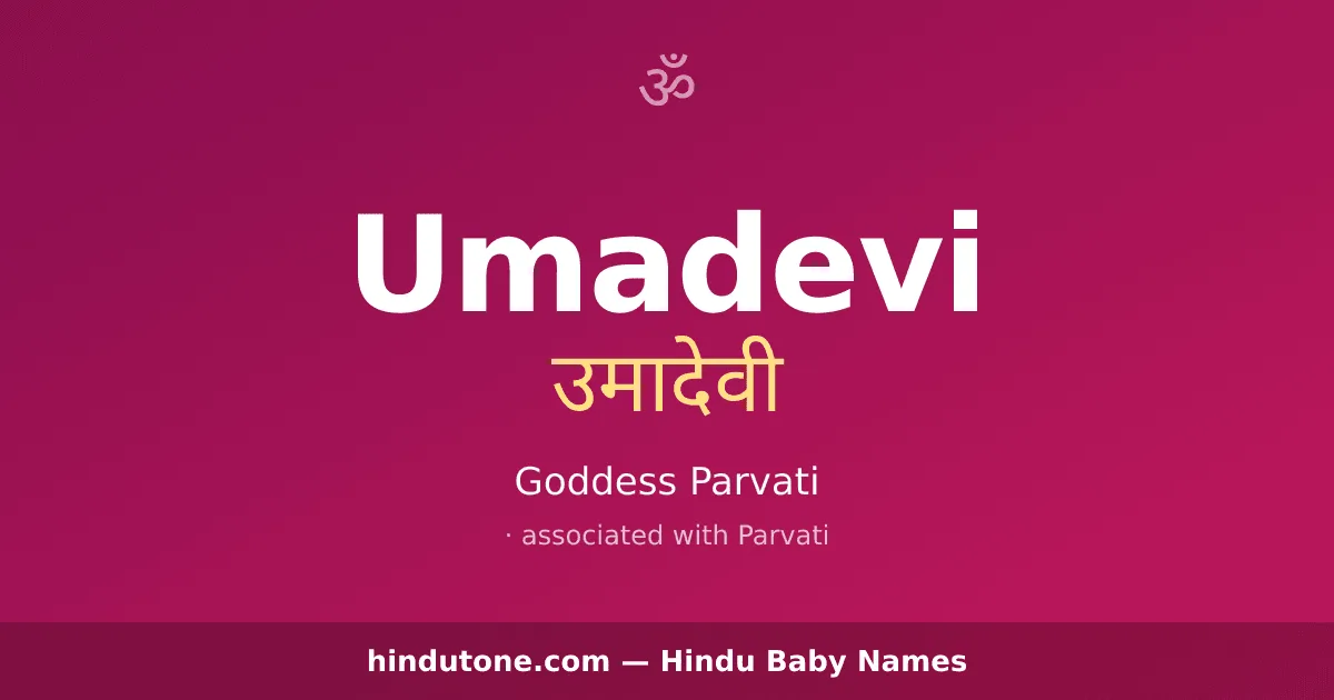 Umadevi — Hindu Girl Names with U