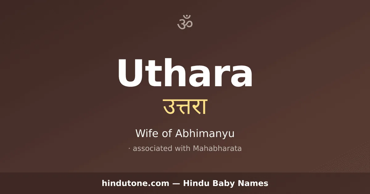 Uthara — Hindu Girl Names with U