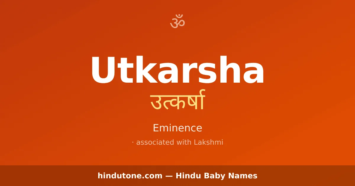 Utkarsha — Hindu Girl Names with U