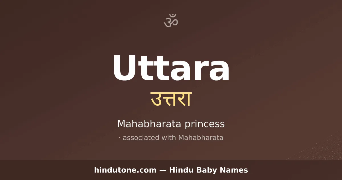 Uttara — Hindu Girl Names with U