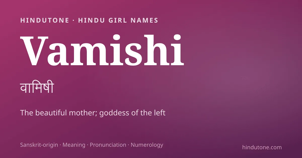 Vamishi — Hindu Girl Names with V