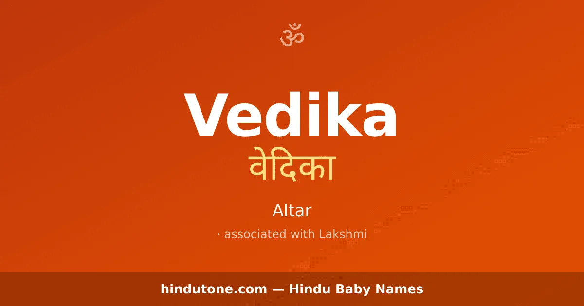Vedika — Hindu Girl Names with V