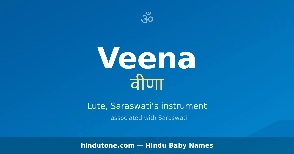 Veena — Hindu Girl Names with V