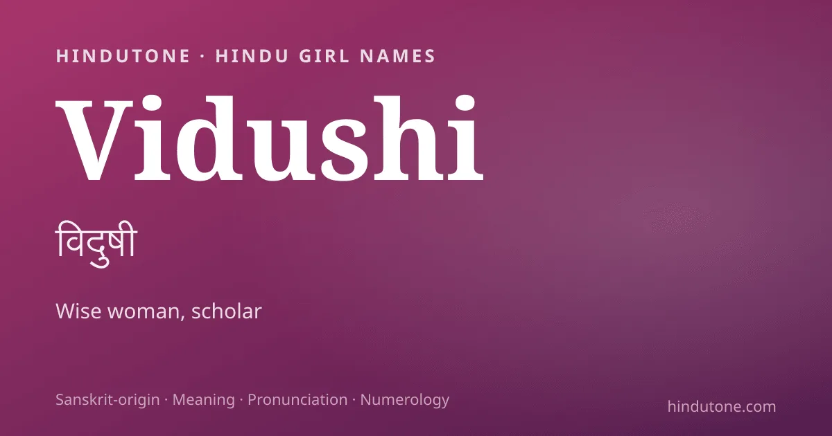 Vidushi — Hindu Girl Names with V