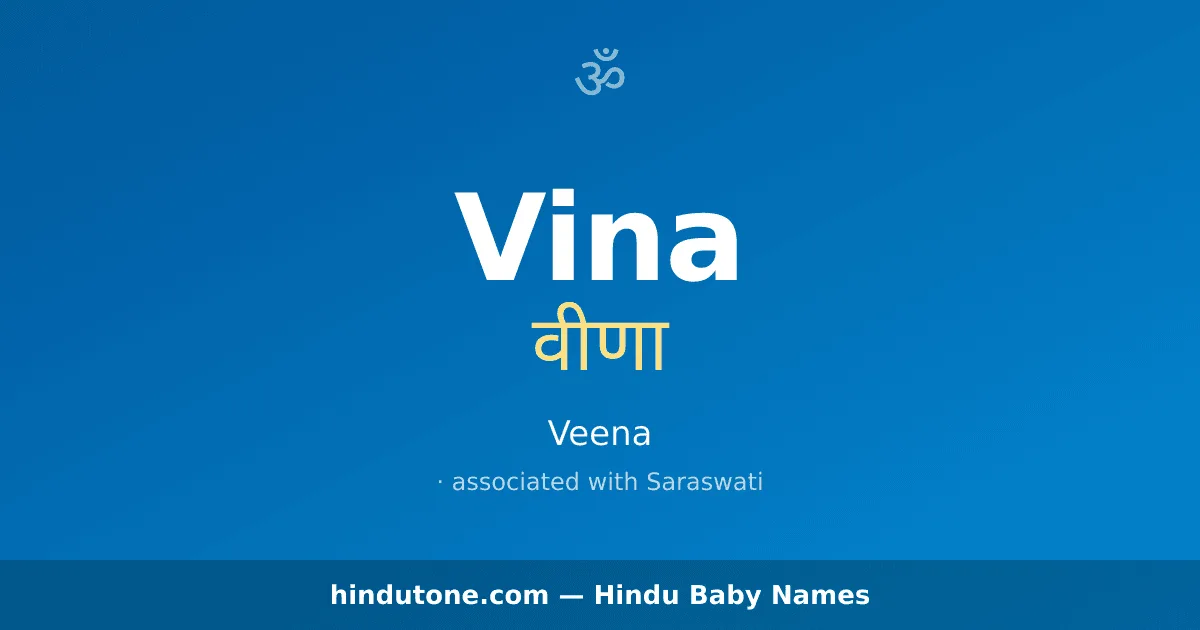 Vina — Hindu Girl Names with V