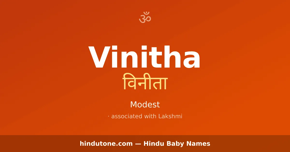 Vinitha — Hindu Girl Names with V