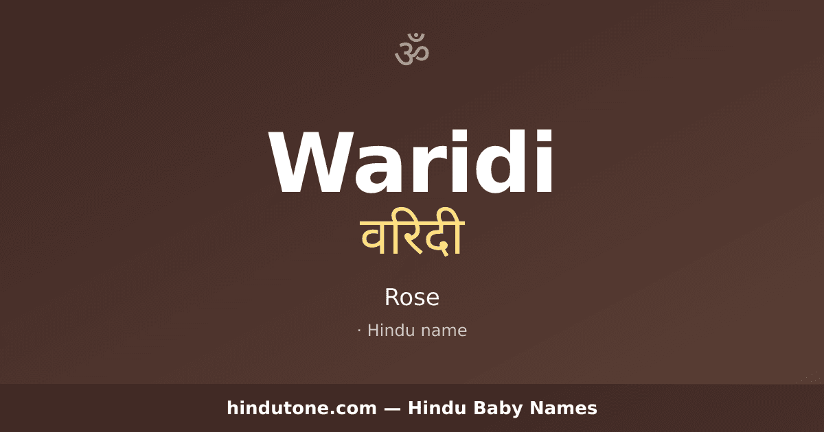Waridi — Hindu Girl Names with W