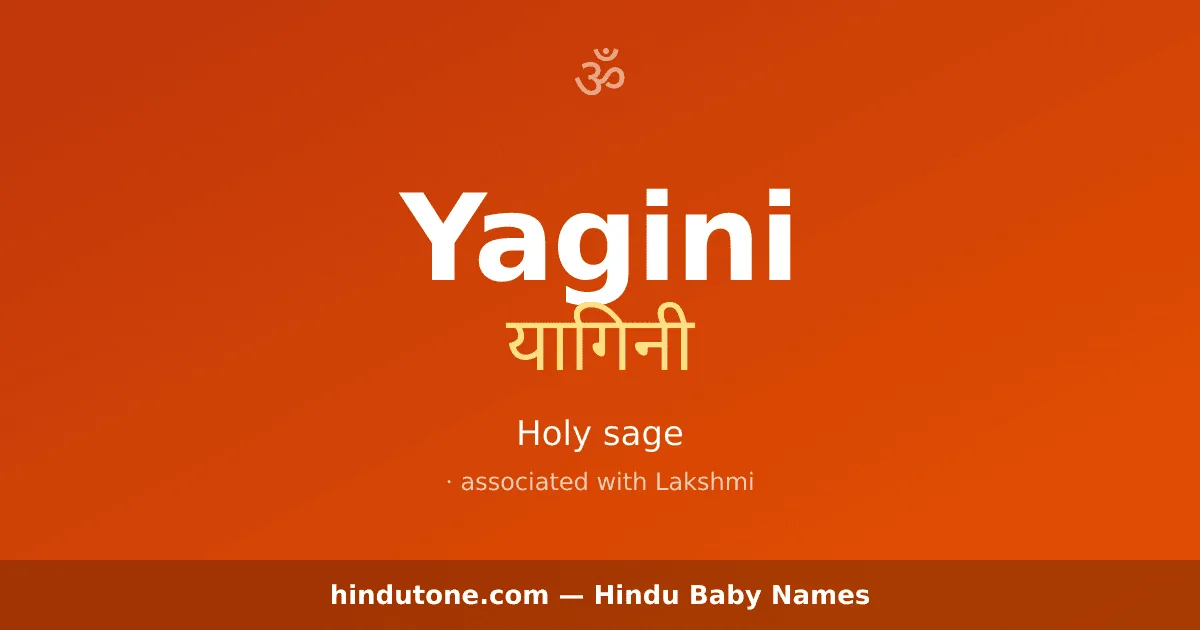 Yagini — Hindu Girl Names with Y