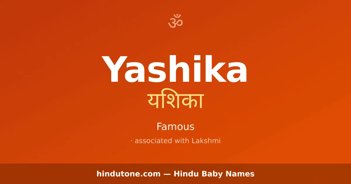 Yashika — Hindu Girl Names with Y